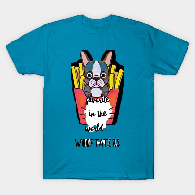 Favorite in the World ... WOOFtaters T-Shirt by PersianFMts